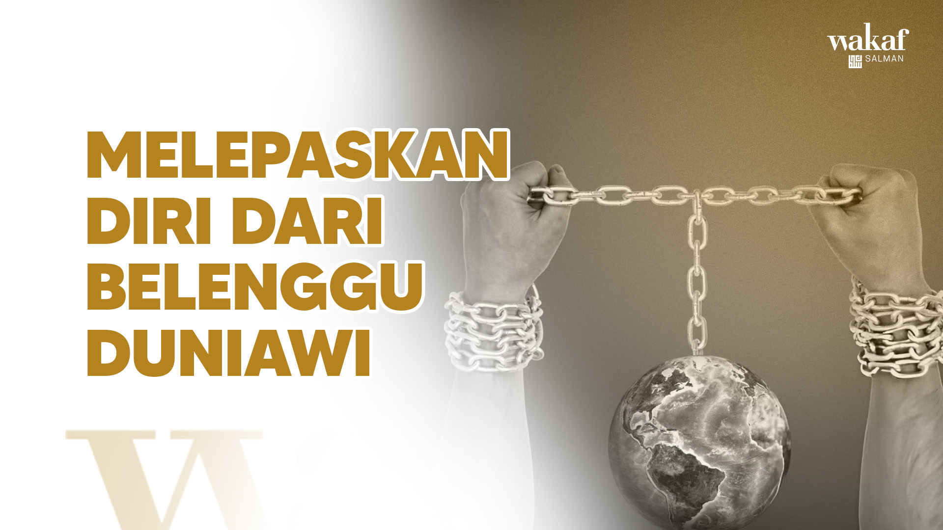Thumbnail - Melepaskan Diri dari Belenggu Duniawi