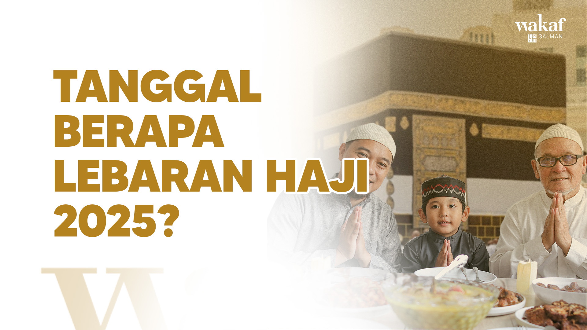 Thumbnail Artikel tanggal berapa lebaran haji 2025