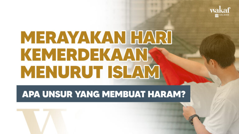 Thumbnail Artikel Merayakan hari kemerdekaan menurut islam