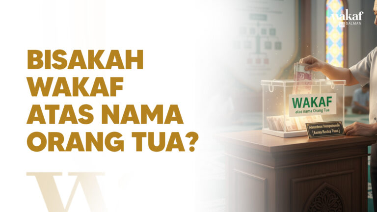 Thumbnail Artikel BISAKAH WAKAF ATAS NAMA ORANG TUA