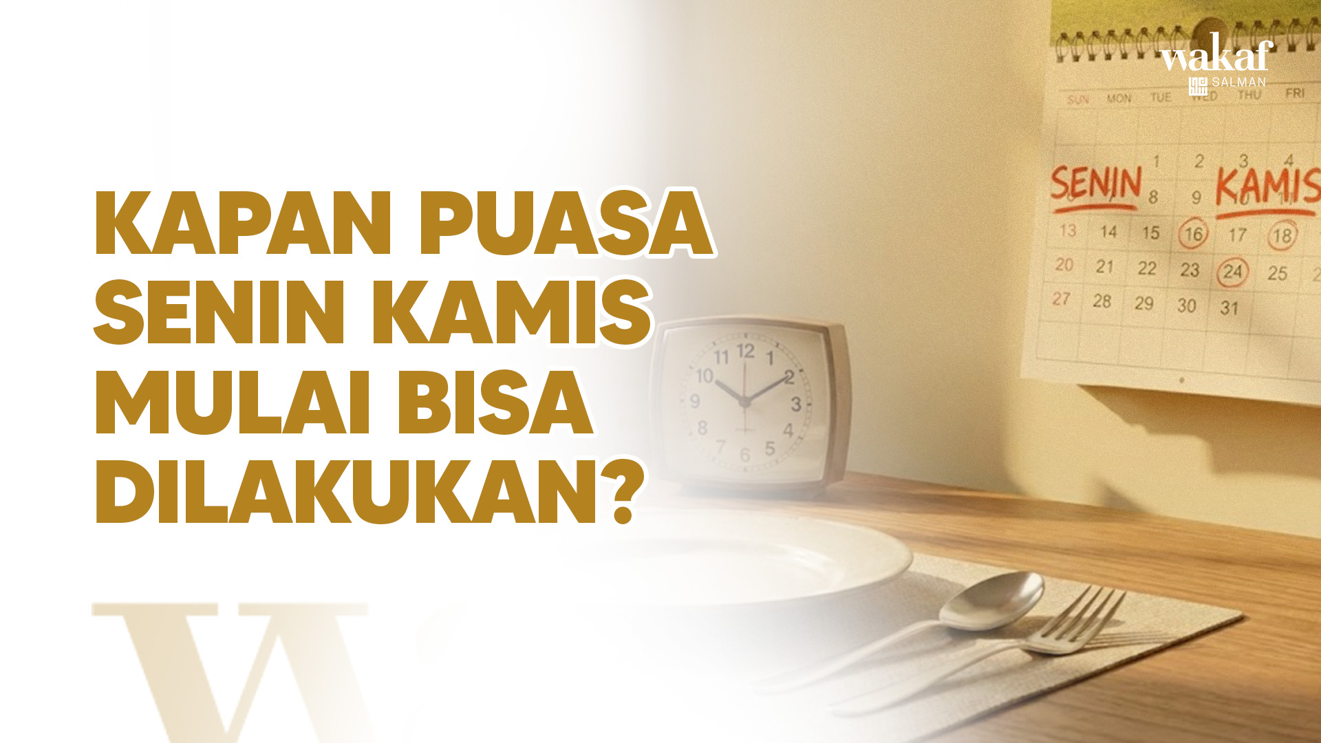 Kapan Puasa Senin Kamis Bisa Dilakukan