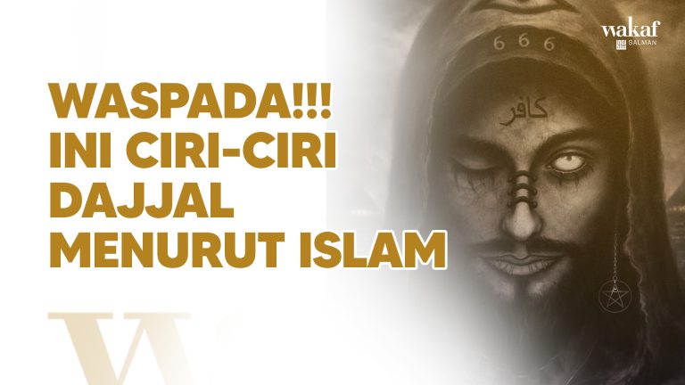 Ciri-ciri Dajjal Menurut Islam