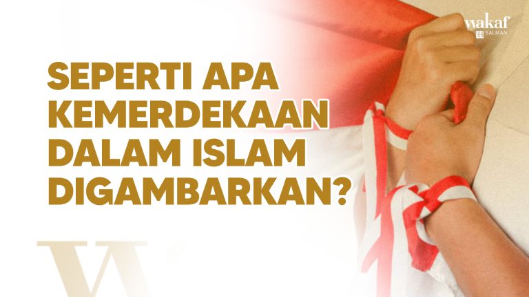Thumbnail Artikel SEPERTI APA KEMERDEKAAN DALAM ISLAM