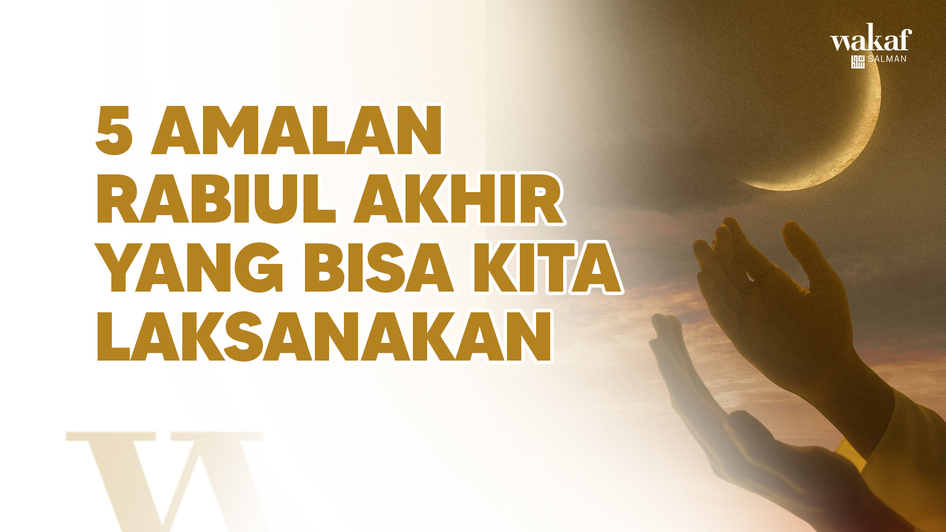 5 Amalan Rabiul Akhir