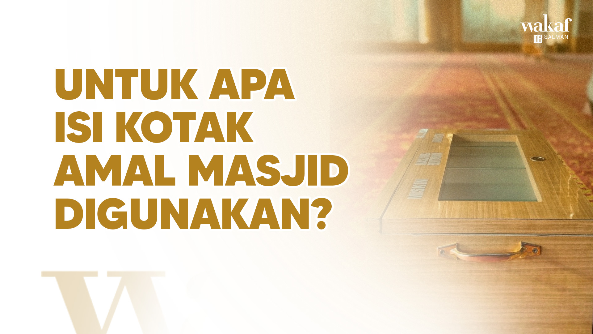 Thumbnail Artikel UNTUK APA ISI KOTAK AMAL MASJID DIGUNAKAN_