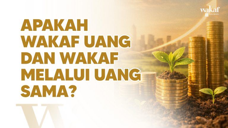 Wakaf Uang dan Wakaf Melalui Uang